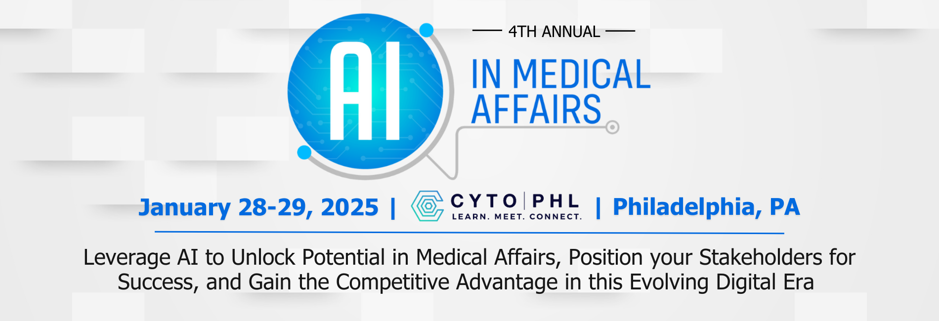 Hero banner of 4th AI in Medical Affairs, January 28-29, 2025 - Philadelphia, PA. Leverage AI to Unlock Potential in Medical Affairs, Position your Stakeholders for Success, and Gain the Competitive Advantage in this Evolving Digital Era