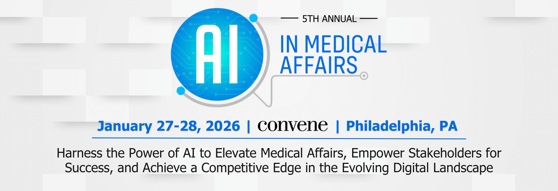 Hero banner of 4th AI in Medical Affairs, January 28-29, 2025 - Philadelphia, PA. Leverage AI to Unlock Potential in Medical Affairs, Position your Stakeholders for Success, and Gain the Competitive Advantage in this Evolving Digital Era