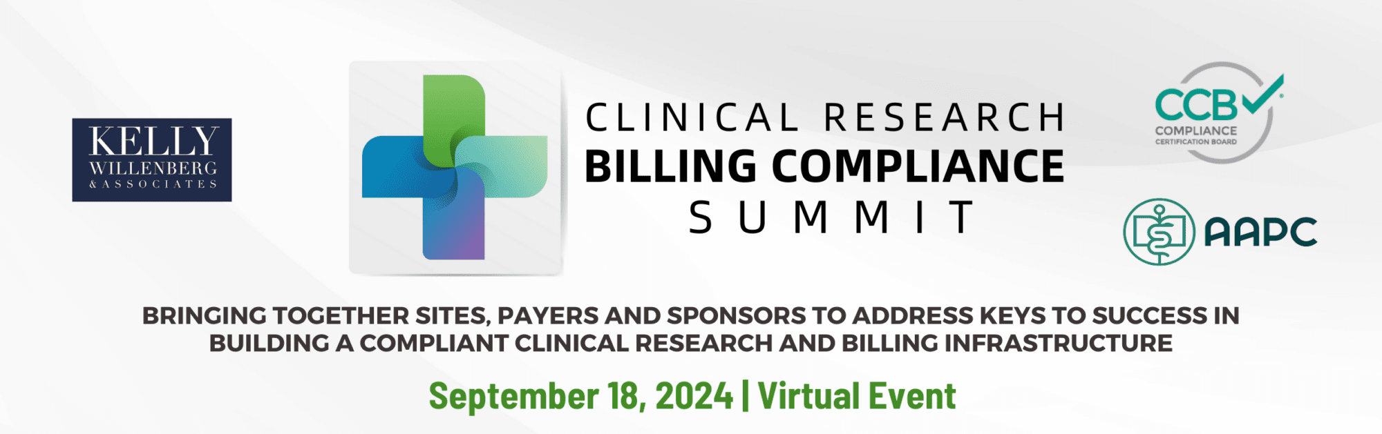Hero banner of Clinical Research Billing Compliance Summit. Bring together Sites, Payer and Sponsors to Address Keys to Success in Building a Solid Clinical Research and Billing Infrastructure. September 18, 2024 | Virtual Event