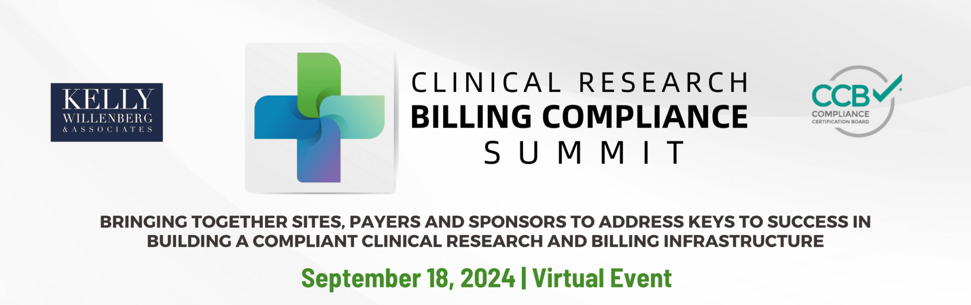 Hero banner of Clinical Research Billing Compliance Summit. Bring together Sites, Payer and Sponsors to Address Keys to Success in Building a Solid Clinical Research and Billing Infrastructure. September 18, 2024 | Virtual Event