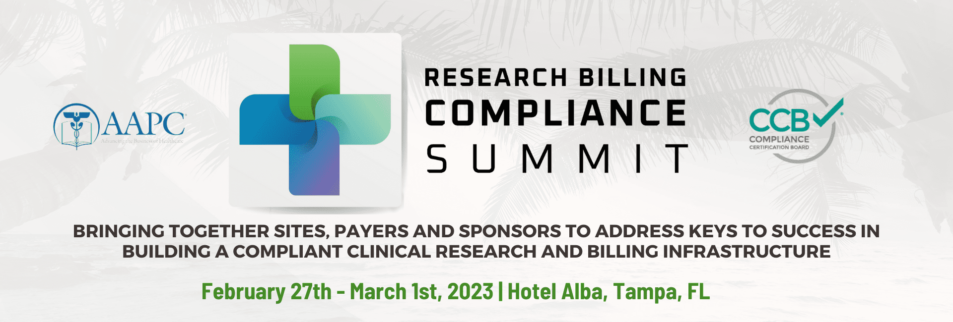 Banner for Research Billing Compliance Summit, February 27th - March 1st 2023 Hotel Alba Tampa Florida
