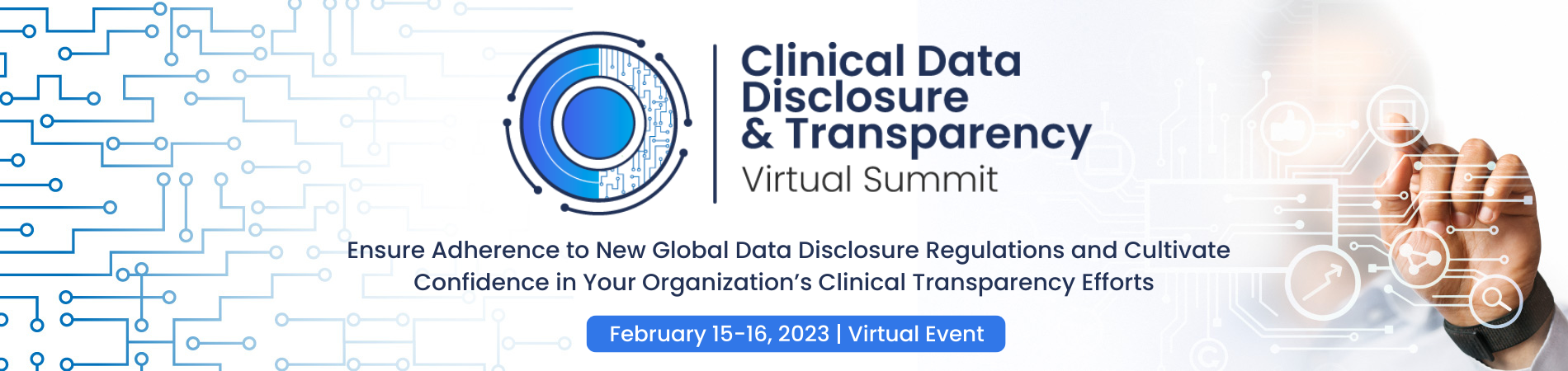 Banner of Clinical Data Disclosure & Transparency Virtual Summit, February 15-16, 2023