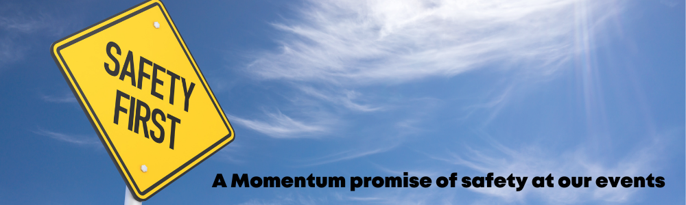 A Momentum Promise of Safety at Our Events